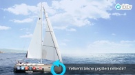 Yelkenli tekne çeşitleri nelerdir?