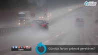 Gündüz farları yakmak gerekir mi?