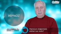 Hipnozun olağanüstü etkileri var mıdır?