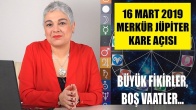 16 Mart’ta Merkür Jüpiter Kare Açısı
