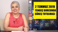 2 Temmuz Yengeç Burcunda Güneş Tutulması
