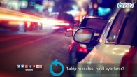 Takip mesafesi nasıl ayarlanır?