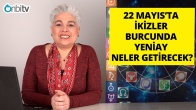 22 Mayıs İkizler Burcunda Yeniayın Burçlara Etkileri