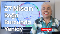 27 Nisan Boğa Burcunda Yeniay