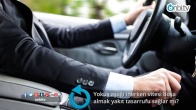Yokuş aşağı inerken vitesi boşa almak yakıt tasarrufu sağlar mı?