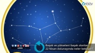 Başak ve yükseleni başak olanları 22 Nisan dolunayında neler bekliyor?