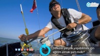 Yelkenli yatçılık yapabilmek için eğitim almak şart mıdır?