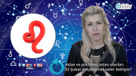 Aslan ve yükseleni aslan olanları 22 Şubat dolunayında neler bekliyor?