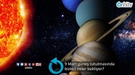 9 Mart güneş tutulmasında bizleri neler bekliyor?
