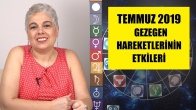 Temmuz 2019 Aylık Burç Yorumları
