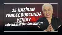 25 Haziran Yengeç Burcunda Yeniay