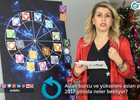 Aslan burcu ve yükseleni aslan olanları 2017'de neler bekliyor?