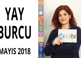 Yay Burcu Mayıs 2018 Yorumları