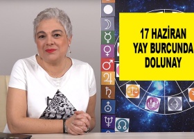 17 Haziran Yay Burcunda Dolunay