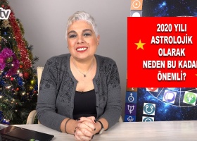 2020 Astrolojik Olarak Neden Bu Kadar Önemli?