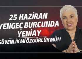 25 Haziran Yengeç Burcunda Yeniay