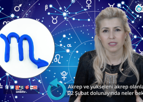 Akrep ve yükseleni akrep olanları 22 Şubat dolunayında neler bekliyor?
