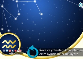 Kova ve yükseleni kova olanları ekim ayında neler bekliyor?