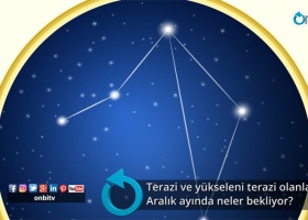 Terazi ve yükseleni terazi olanları aralık ayında neler bekliyor?