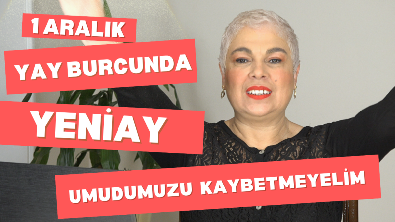 1 Aralık Yay Burcunda Antaresli Yeniay