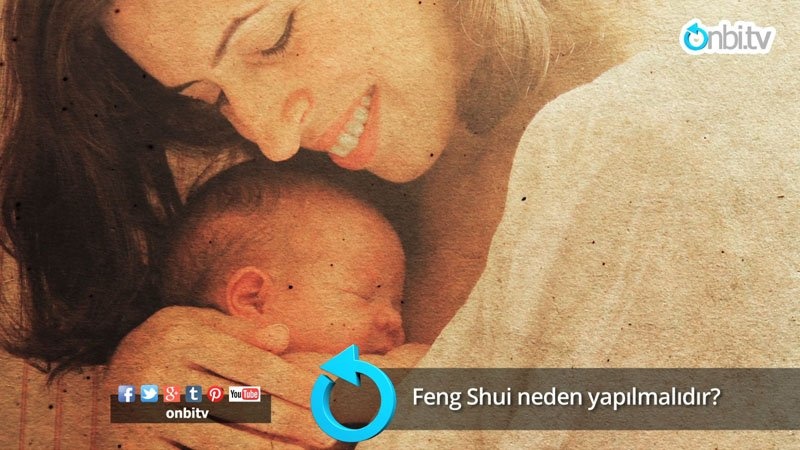 Feng Shui neden yapılmalıdır?
