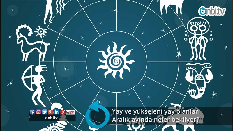 Yay ve yükseleni yay olanları aralık ayında neler bekliyor?