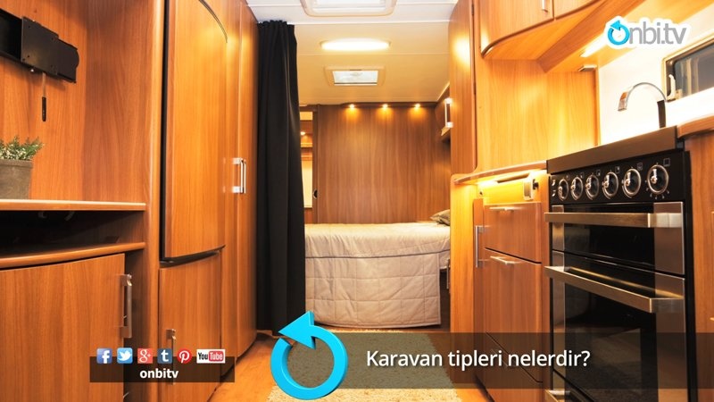 Karavan tipleri nelerdir?