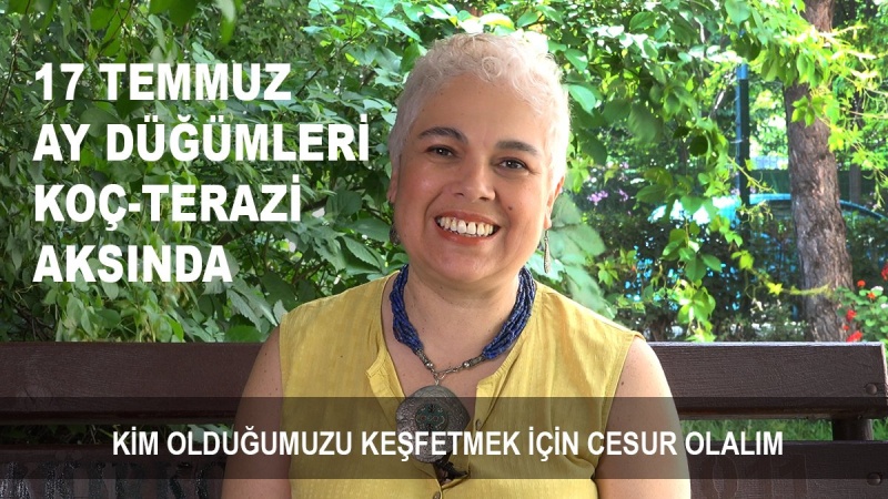 17 Temmuz Koç-Terazi Aksında Ay Düğümleri