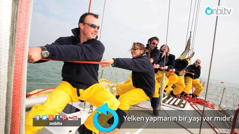 Yelken yapmanın bir yaşı var mıdır?