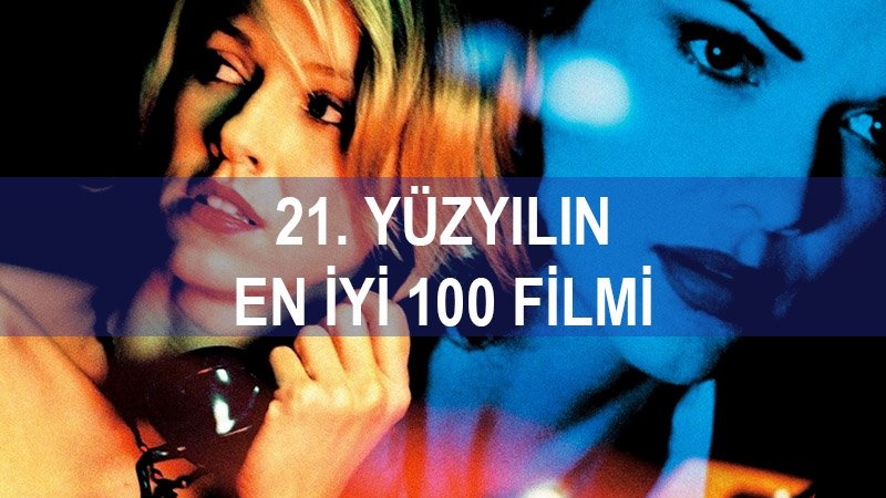 21. Yüzyılın En İyi 100 Filmi