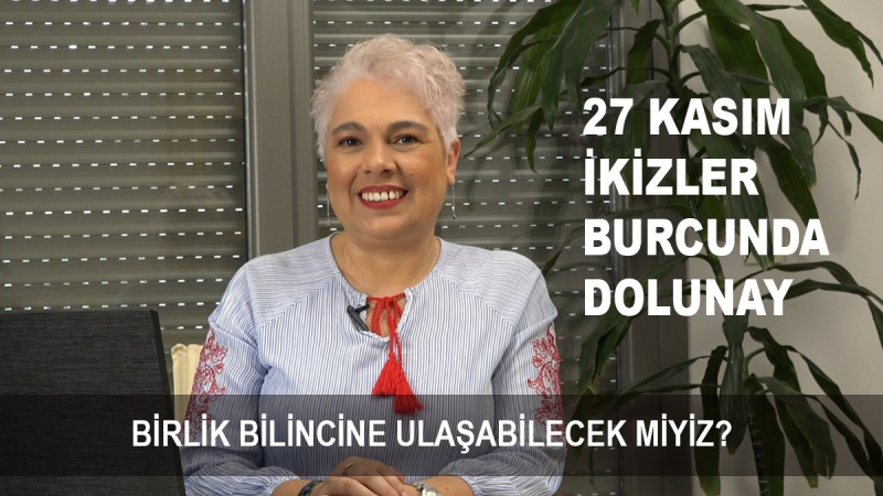 27 Kasım İkizler Burcunda Dolunay