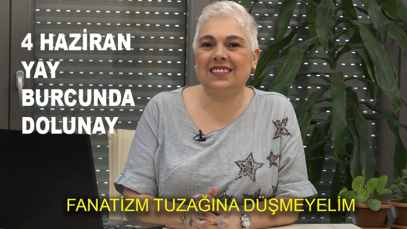 4 Haziran Yay Burcunda Dolunay