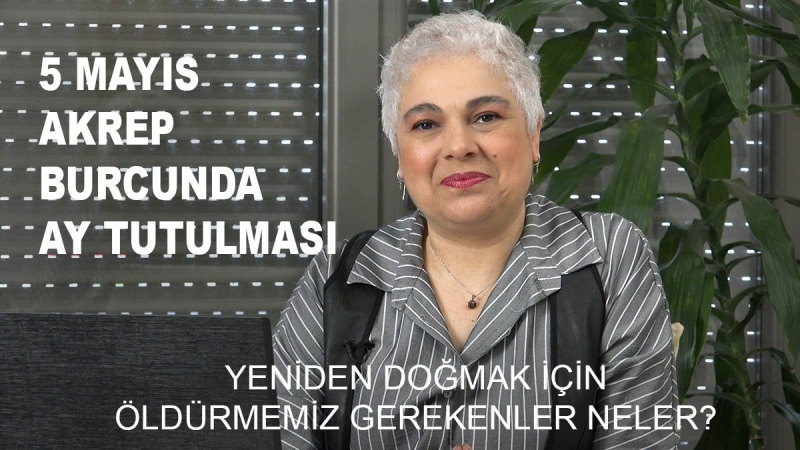 5 Mayıs Akrep Burcunda Ay Tutulması