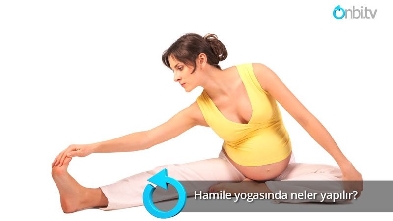 Hamile yogasında neler yapılır?