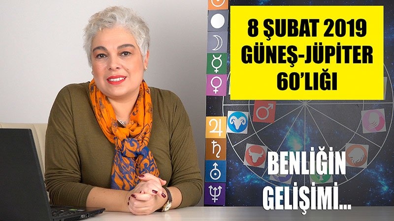 8 Şubat Güneş Jüpiter 60'lığı