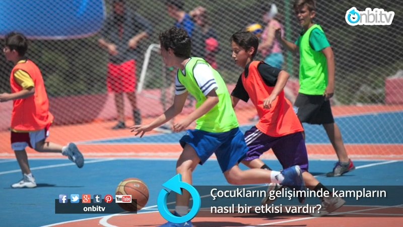 Çocukların gelişiminde kampların nasıl bir etkisi vardır?