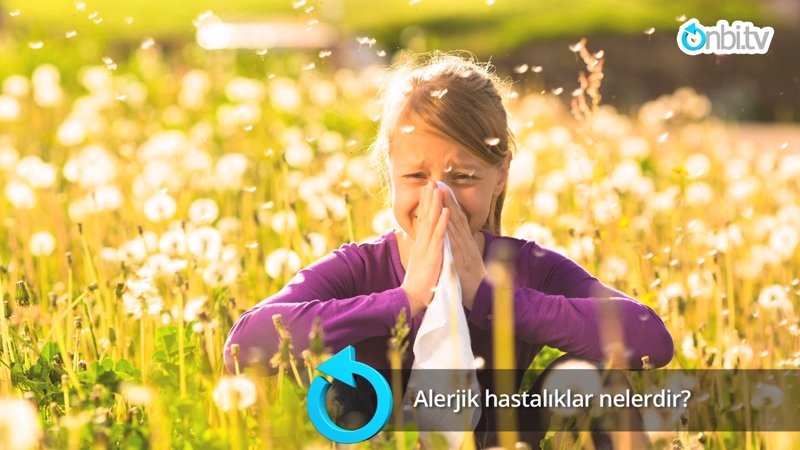 Alerjik hastalıklar nelerdir?