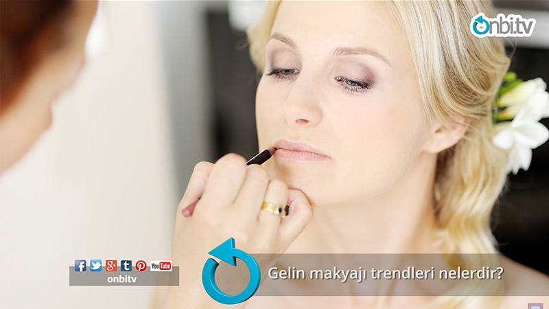 Gelin makyajı trendleri nelerdir?