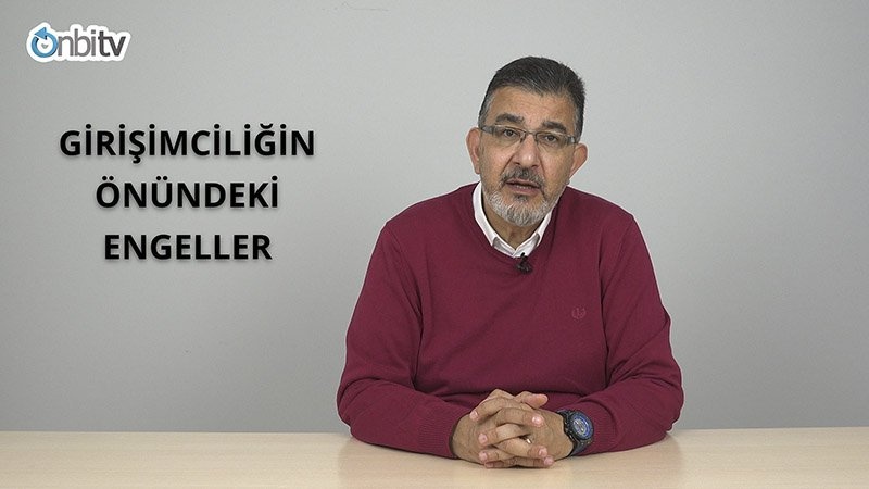 Girişimciliğin önündeki engeller nelerdir?