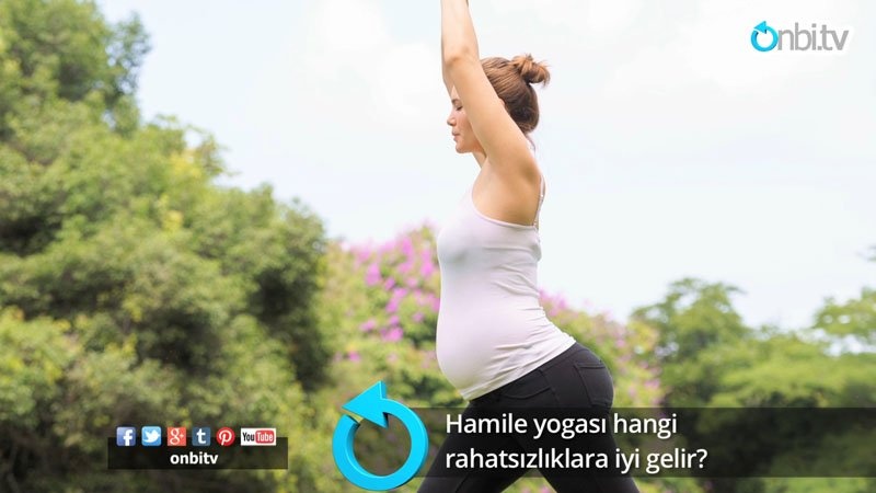 Hamile yogası hangi rahatsızlıklara iyi gelir?
