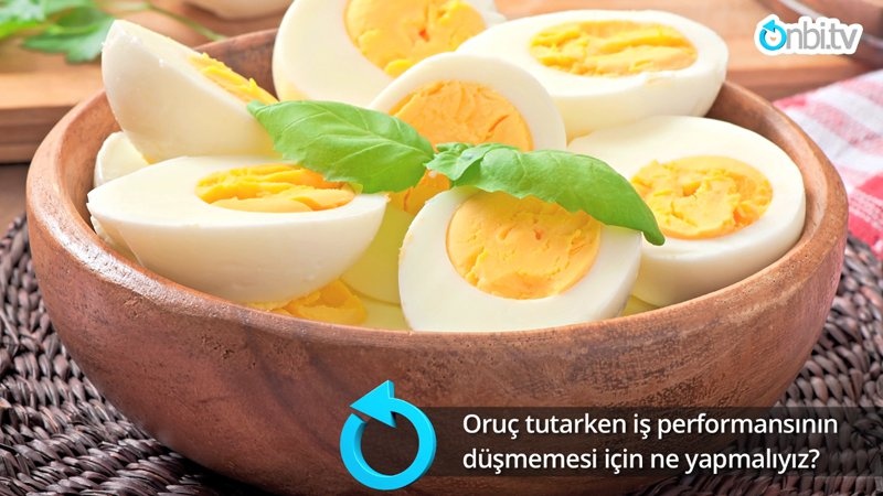 Oruç tutarken iş performansının düşmemesi için ne yapmalıyız?