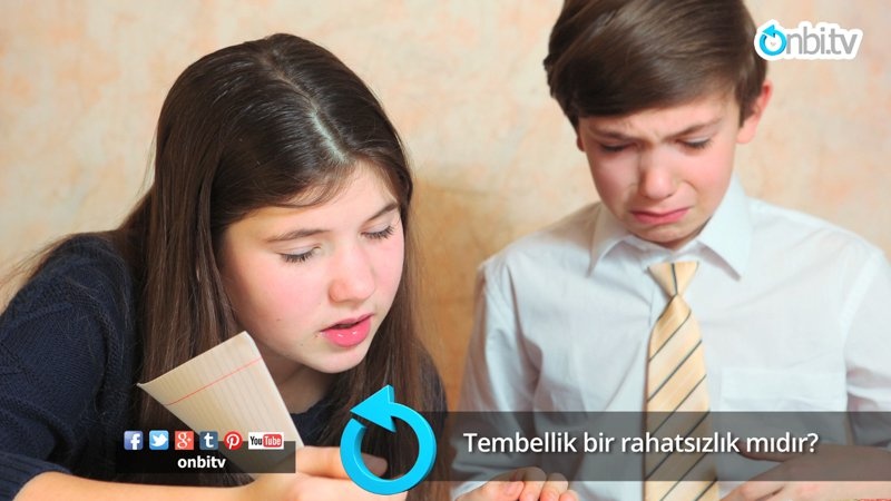 Tembellik bir rahatsızlık mı?